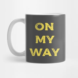 On My Way Mug